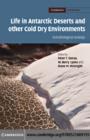 Life in Antarctic Deserts and other Cold Dry Environments : Astrobiological Analogs - eBook