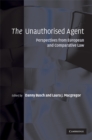 Unauthorised Agent : Perspectives from European and Comparative Law - eBook