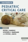 Case Studies in Pediatric Critical Care - eBook