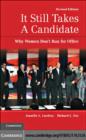 It Still Takes a Candidate : Why Women Don't Run for Office, Revised and Expanded Edition - eBook