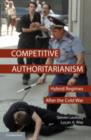 Competitive Authoritarianism : Hybrid Regimes after the Cold War - eBook