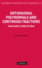 Orthogonal Polynomials and Continued Fractions : From Euler's Point of View - eBook
