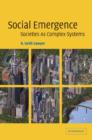 Social Emergence : Societies As Complex Systems - eBook