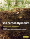 Soil Carbon Dynamics : An Integrated Methodology - eBook