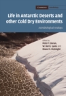 Life in Antarctic Deserts and other Cold Dry Environments : Astrobiological Analogs - eBook