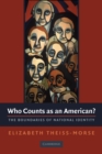Who Counts as an American? : The Boundaries of National Identity - eBook