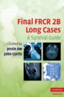 Final FRCR 2B Long Cases : A Survival Guide - eBook