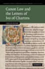 Canon Law and the Letters of Ivo of Chartres - eBook