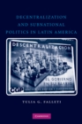 Decentralization and Subnational Politics in Latin America - eBook