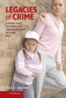Legacies of Crime : A Follow-Up of the Children of Highly Delinquent Girls and Boys - eBook