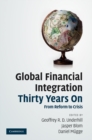 Global Financial Integration Thirty Years On : From Reform to Crisis - eBook
