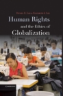 Human Rights and the Ethics of Globalization - eBook