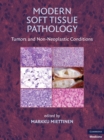 Modern Soft Tissue Pathology : Tumors and Non-Neoplastic Conditions - eBook