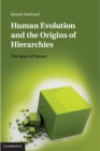 Human Evolution and the Origins of Hierarchies : The State of Nature - eBook