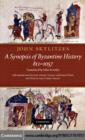 John Skylitzes: A Synopsis of Byzantine History, 811-1057 : Translation and Notes - eBook