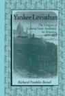 Yankee Leviathan : The Origins of Central State Authority in America, 1859-1877 - eBook