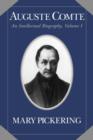 Auguste Comte: Volume 1 : An Intellectual Biography - eBook