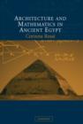Architecture and Mathematics in Ancient Egypt - eBook