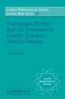 Pontryagin Duality and the Structure of Locally Compact Abelian Groups - eBook