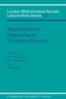 Applications of Categories in Computer Science : Proceedings of the London Mathematical Society Symposium, Durham 1991 - eBook