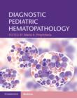 Diagnostic Pediatric Hematopathology - eBook