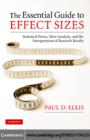 Essential Guide to Effect Sizes : Statistical Power, Meta-Analysis, and the Interpretation of Research Results - eBook