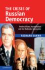 Crisis of Russian Democracy : The Dual State, Factionalism and the Medvedev Succession - eBook