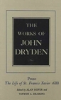 The Works of John Dryden, Volume XIX : Prose: The Life of St. Francis Xavier - Book
