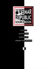 The Weimar Republic Sourcebook - Book
