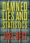 Damned Lies and Statistics : Untangling Numbers from the Media, Politicians, and Activists - Book