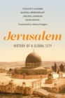 Jerusalem : History of a Global City - Book