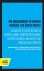 The Management of Marine Regions: The North Pacific - Book