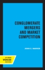 Conglomerate Mergers and Market Competition - Book