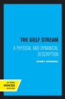 The Gulf Stream : A Physical and Dynamical Description - Book
