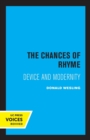 The Chances of Rhyme : Device and Modernity - Book