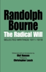 The Radical Will : Selected Writings 1911-1918 - eBook