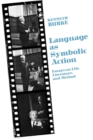 Language As Symbolic Action : Essays on Life, Literature, and Method - eBook