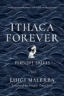 Ithaca Forever : Penelope Speaks, A Novel - Book