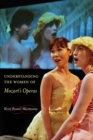 Understanding the Women of Mozart's Operas - Book