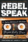 Rebel Speak : A Justice Movement Mixtape - Book