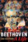 Beethoven, A Life - Book