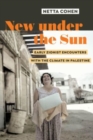 New under the Sun : Early Zionist Encounters with the Climate in Palestine - Book