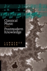 Classical Music and Postmodern Knowledge - eBook