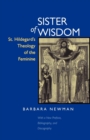 Sister of Wisdom : St. Hildegard's Theology of the Feminine - eBook