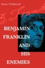 Benjamin Franklin and His Enemies - eBook