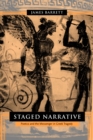 Staged Narrative : Poetics and the Messenger in Greek Tragedy - eBook