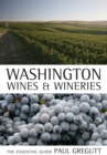 Washington Wines and Wineries : The Essential Guide - eBook