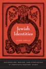 Jewish Identities : Nationalism, Racism, and Utopianism in Twentieth-Century Music - eBook