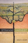 Strange Harvest : Organ Transplants, Denatured Bodies, and the Transformed Self - eBook