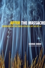 After the Massacre : Commemoration and Consolation in Ha My and My Lai - eBook